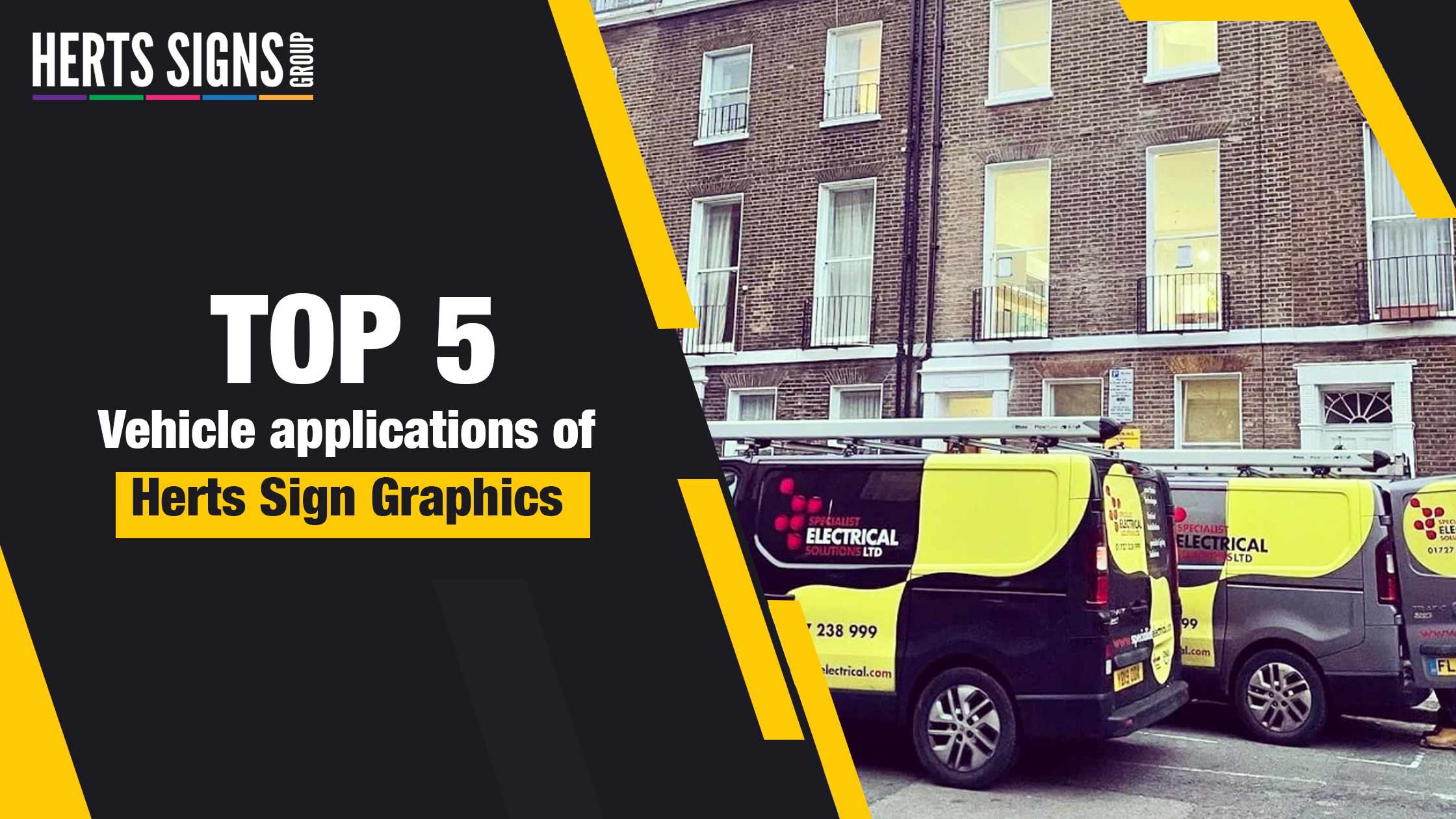 Top 5 Vehicle applications of Herts Sign Graphics